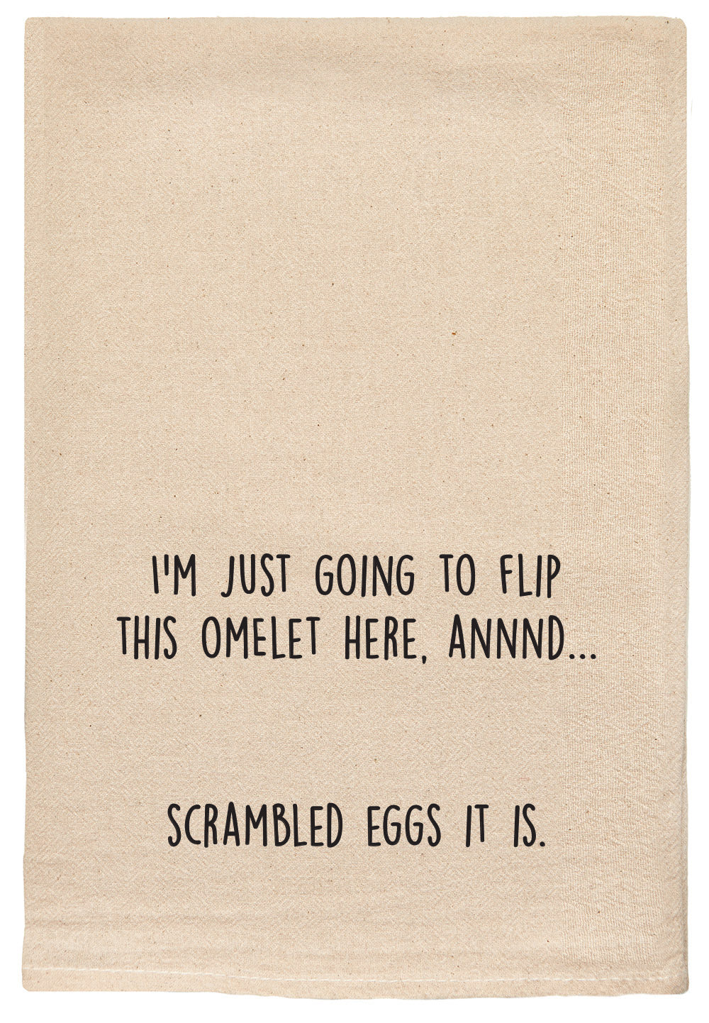 I'm just going to flip this omelet here annnnd.. scrambled eggs it is.