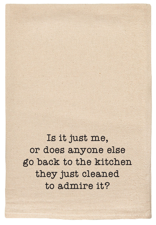 Is it just me, or does anyone else go back to the kitchen they just cleaned to admire it. kitchen tea towel