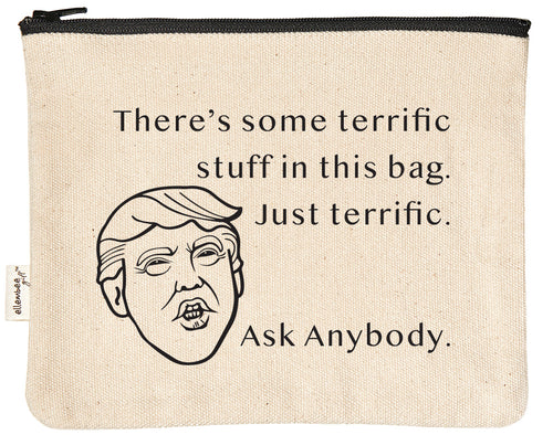 there's some terrific stuff in this bag.  Just terrific. Ask anybody zipper pouch