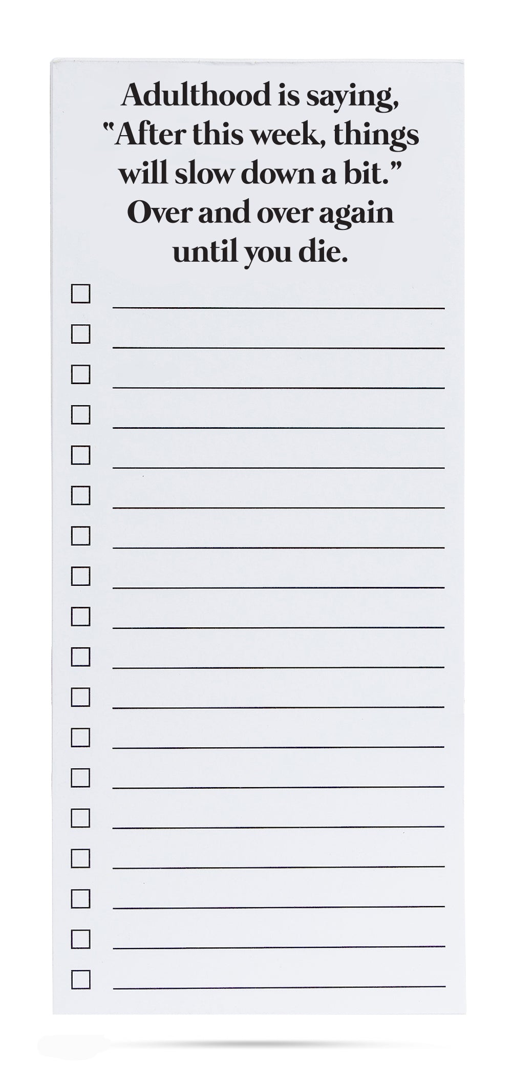 Adulthood is saying,