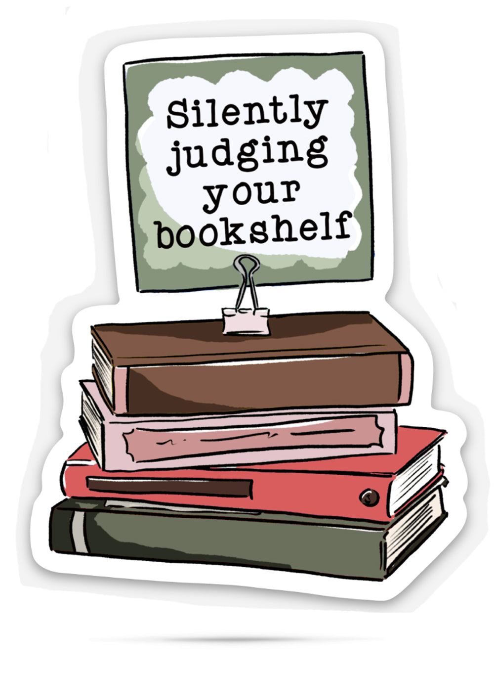 Silently judging your bookshelf | vinyl stickers