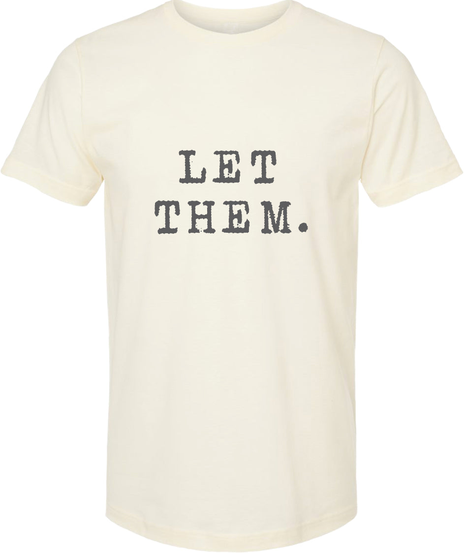 Let them tee | graphic screen printed tshirt | 6 colors