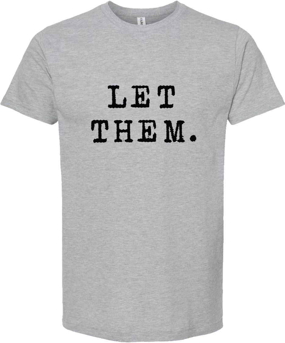 Let them tee | graphic screen printed tshirt | 6 colors