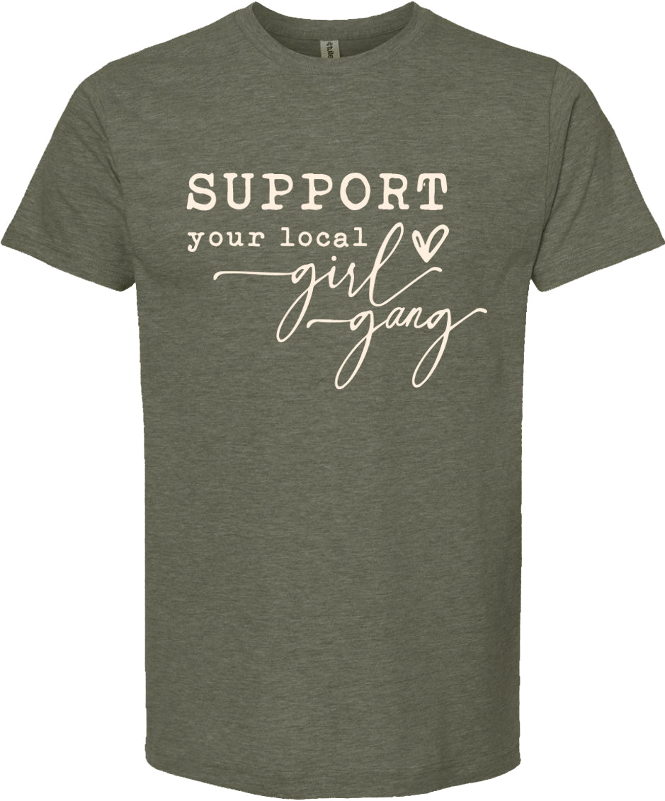 Support your local girl gang | graphic tee shirt | 6 colors