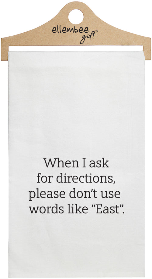 When I ask for directions, please don't use words like "East". - white kitchen tea towel