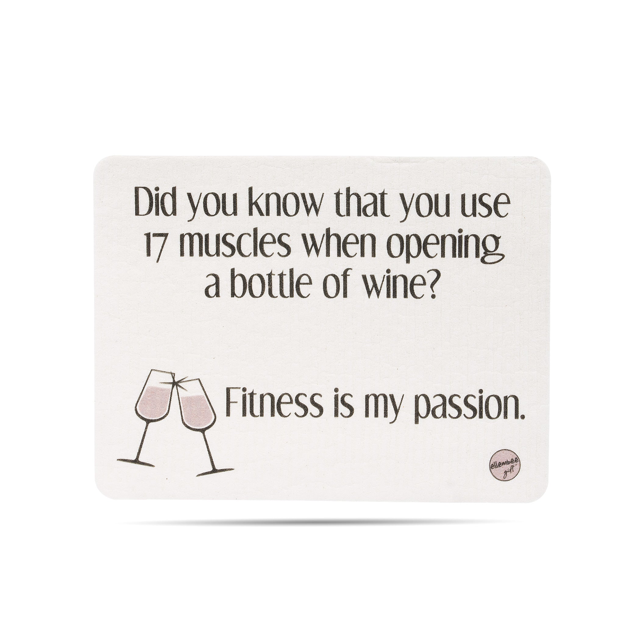 Did you know that you use 17 muscles when opening a bottle of wine? Fitness is my passion. Swedish dishcloth