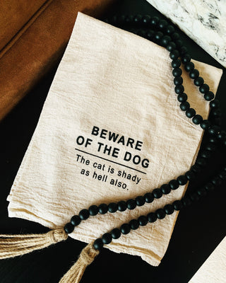 Beware of the dog.  The cat is shady as hell also.