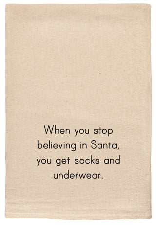 When you stop believing in Santa, you get socks and underwear