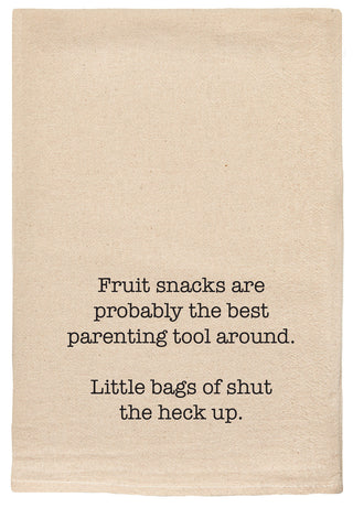 Fruit snacks are probably the best parenting tool around.  Little bags of shut the heck up.