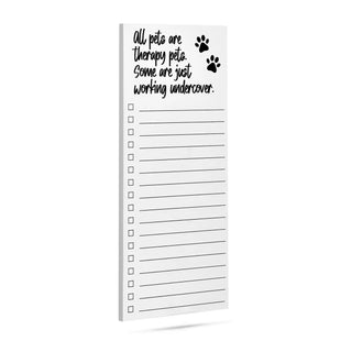 All pets are therapy pets some are just working undercover list pad