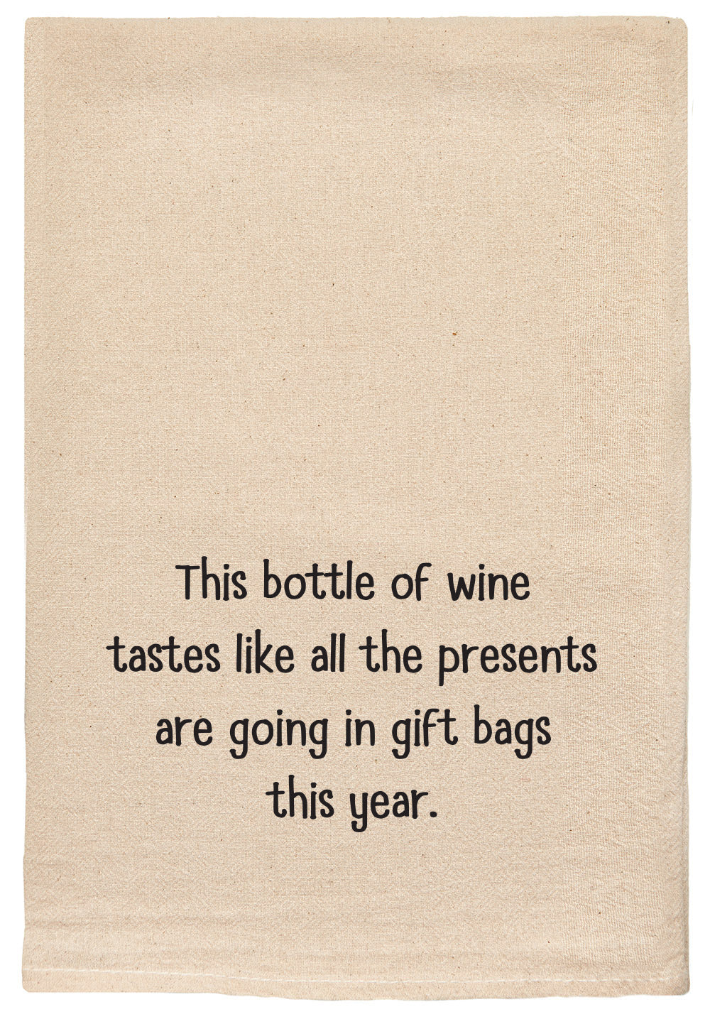 This bottle of wine tastes like all the presents are going in gift bags this year