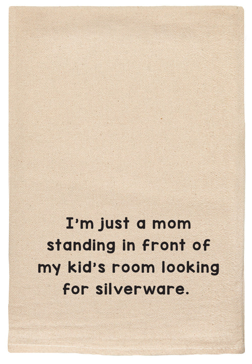 I'm just a mom standing in front of my kid's room looking for silverware - kitchen tea towel