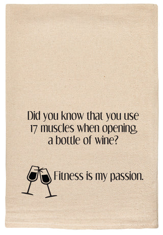 Did you know that you use 17 muscles when opening a bottle of wine? Fitness is my passion. natural kitchen tea towel