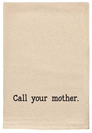 Call your mother. natural kitchen tea towel