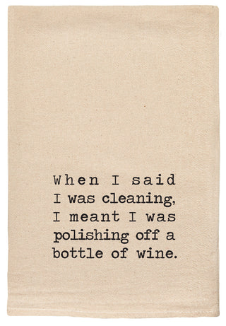 When I said I was cleaning, I meant that I was polishing off a bottle of wine natural kitchen tea towel