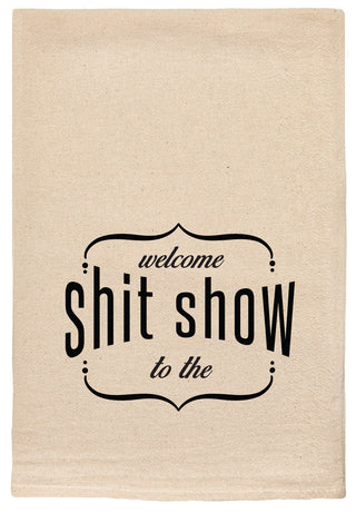 welcome to the shit show