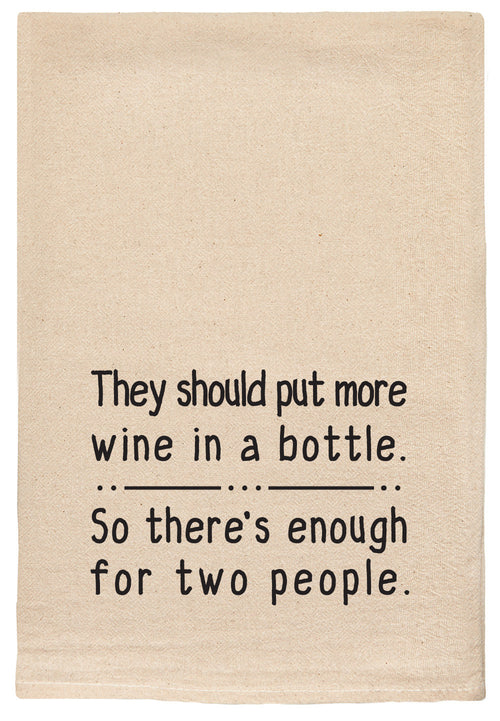 they should put more wine in a bottle so there's enough for two people