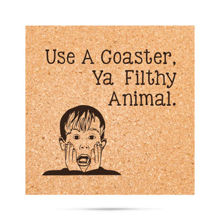 Use a coaster, ya filthy animal Cork Coaster