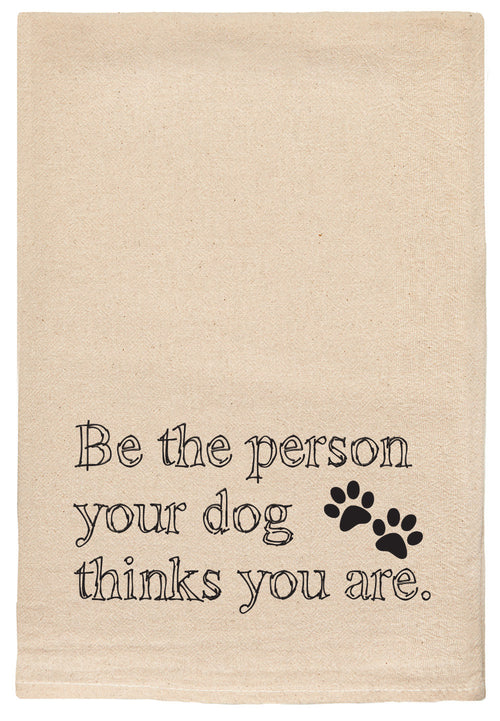 Be the person your dog thinks you are