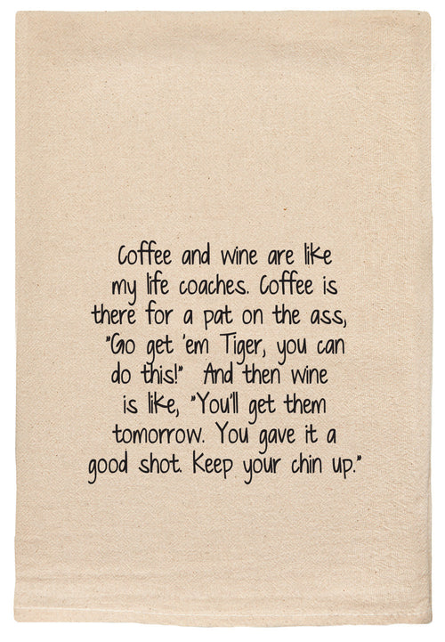 coffee and wine are like my life coaches