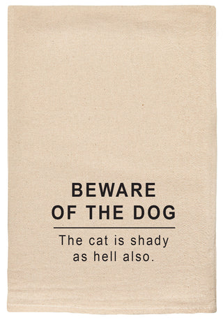 Beware of the dog.  The cat is shady as hell also.