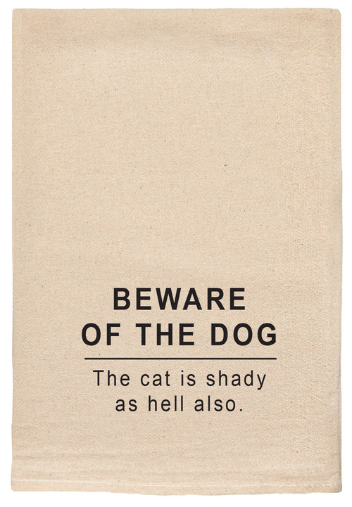 Beware of the dog.  The cat is shady as hell also.