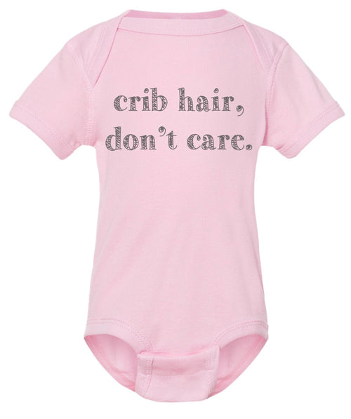 Crib hair don't care funny onesie