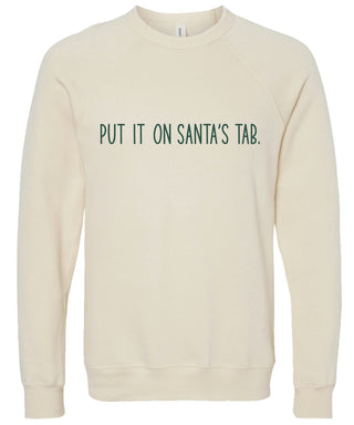 Put it on Santa's tab | Christmas sweatshirts