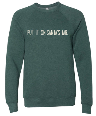 Put it on Santa's tab | Christmas sweatshirts