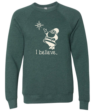 Santa Sweatshirt | I believe | Christmas