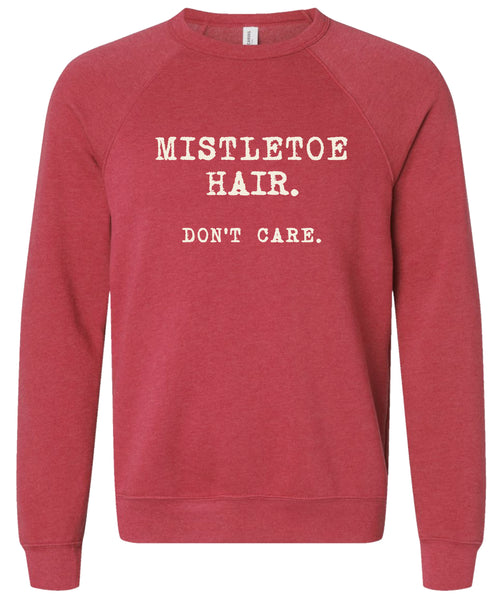 Mistletoe hair don't care Sweatshirt | Cute Christmas Sweatshirts 2025