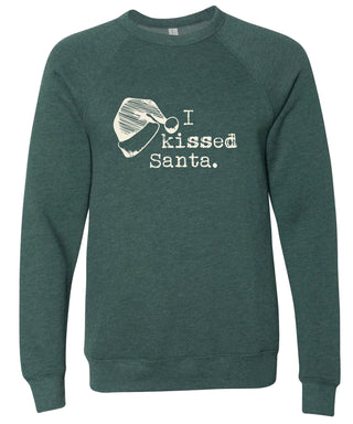I kissed Santa Sweatshirt | Christmas