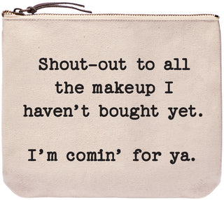 Shout out to all the makeup I haven't bought yet I'm coming for you - Everyday bag