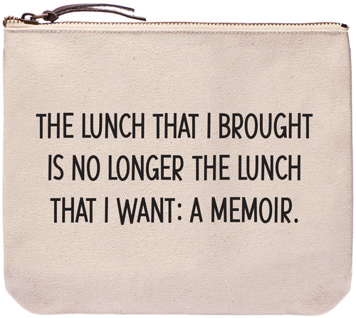 The lunch that I brought is no longer the lunch that I want: A memoir. everyday bag