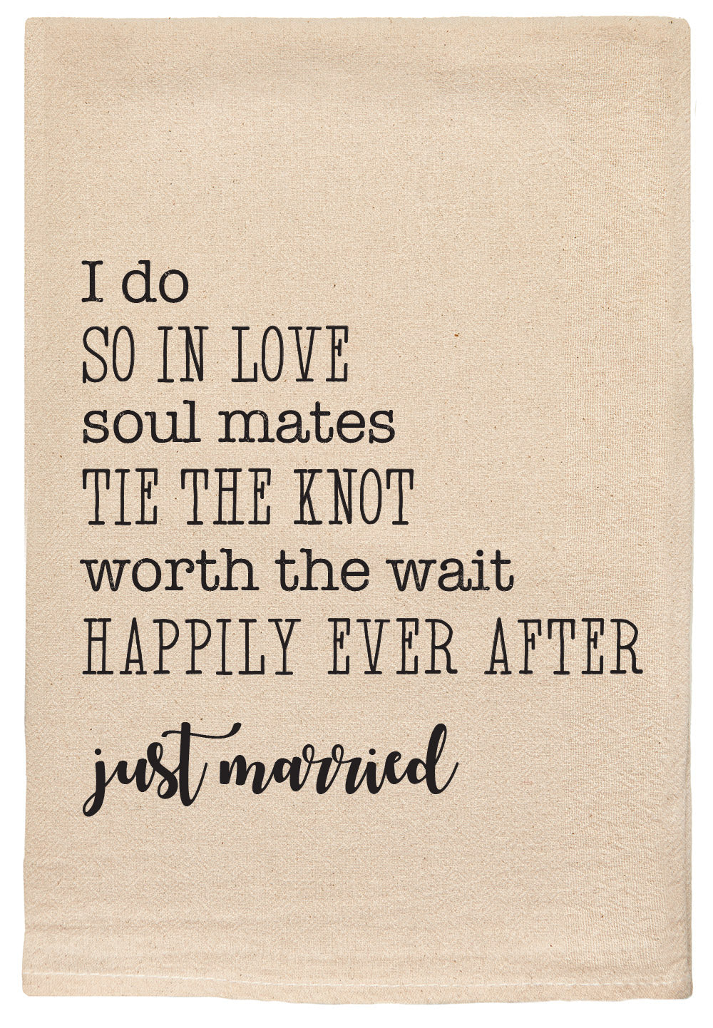 Just Married I do So In Love Favorite Things Kitchen Towel