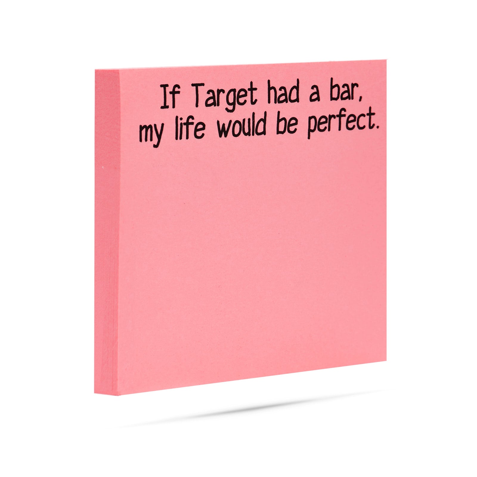 If Target had a bar, my life would be perfect 100 sheet sticky note pad