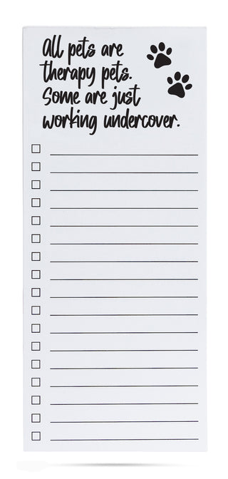 All pets are therapy pets some are just working undercover list pad