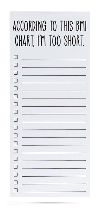 According to this BMI chart, I'm too short list pad