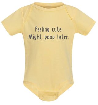 Feeling cute. Might poop later. onesie