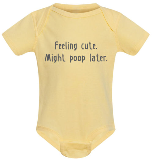 Feeling cute. Might poop later. onesie