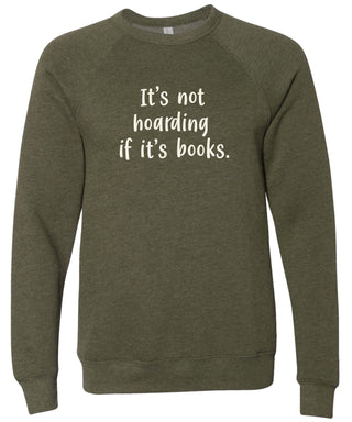 It's not hoarding if it's books | sweatshirt | 6 colors