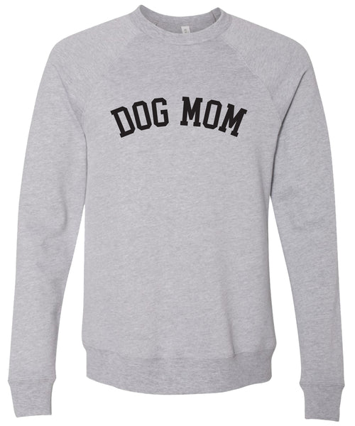 Light gray sweatshirt with 'DOG MOM' text printed in black ink.