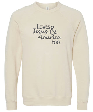 Loves Jesus and America too | sweatshirt | 6 colors