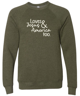 Loves Jesus and America too | sweatshirt | 6 colors
