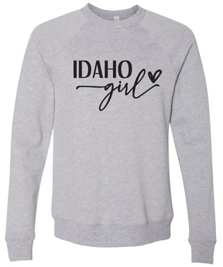 Heather gray sweatshirt with 'Idaho Girl' printed in black ink.