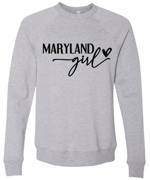 Heather gray sweatshirt with 'Maryland girl' printed in black ink.