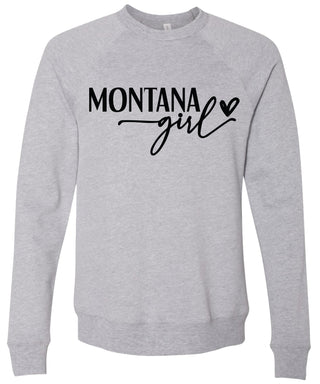 Heather gray sweatshirt with 'Montana girl' printed in black ink.