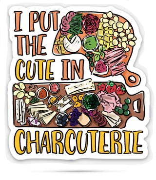I put the cute in charcuterie | vinyl stickers