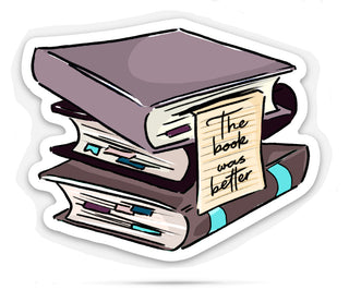 The book was better | vinyl stickers