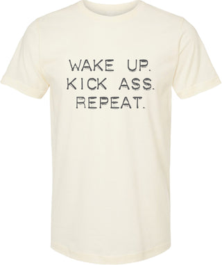 Wake up. Kick ass. Repeat.  | graphic tshirt | 6 colors